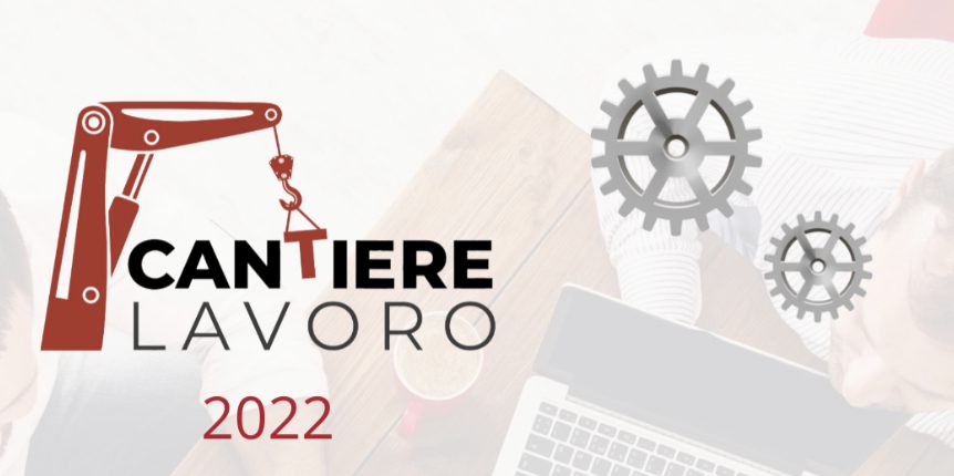 Immagine di copertina di: A Roma la tre giorni della manifestazione “Cantiere Lavoro 2022″